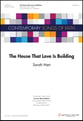 The House That Love Is Building SAB choral sheet music cover